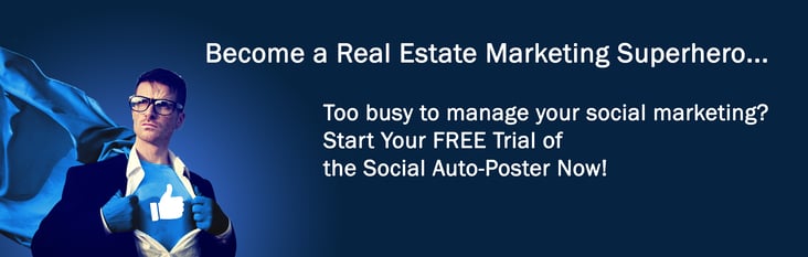 9 Awesome Ways to Become a Real Estate Marketing Superhero with Z57’s Social Auto-Poster