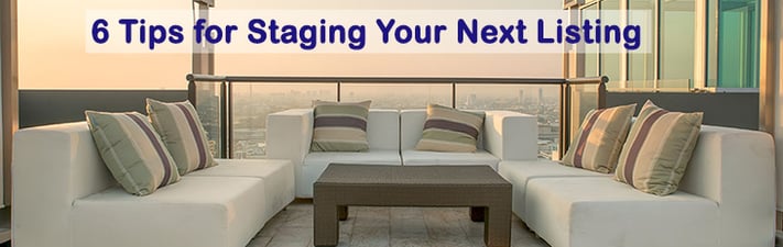 6 steps tips for staging your next real estate listing 